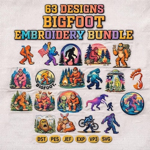 May include: A collection of 63 Bigfoot embroidery designs. The designs feature colourful illustrations of Bigfoot in various settings, including camping, waving a flag, and with aliens. The text "63 DESIGNS BIGFOOT EMBROIDERY BUNDLE" is at the top.
