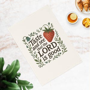 Organic Cotton Hand Towel Taste and See That the Lord is Good Christian Kitchen or Bathroom Towel, Psalm 34:8 Scripture, Faith Home Décor
