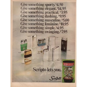 May include: Vintage advertisement featuring various Scripto lighters. The ad copy includes phrases like "Give something sporty" and "Give something elegant." Lighters in different styles are displayed, including gold, silver, and black designs. A Scripto display case is also shown.