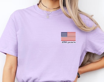 USA Flag 250 Years Anniversary T-Shirt, Patriotic American Tee for Men & Women, July 4th Independence Day Shirt Gift, Comfort Colors Tee
