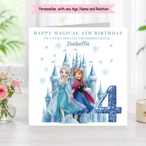 May include: A square birthday greeting card featuring a blue ice castle, two animated characters, and blue snowflakes. The text reads: HAPPY MAGICAL 4TH BIRTHDAY TO A VERY SPECIAL GRANDDAUGHTER Isabella. A large, glittery blue number 4 is on the right.