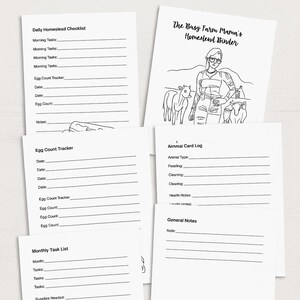 May include: A collection of printable homestead binder pages with the title "The Busy Farm Mama's Homestead Binder". The pages include checklists, trackers, and logs for daily and monthly tasks, egg counts, and animal care. The pages are black and white.