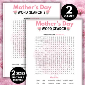 May include: Two Mother's Day word search puzzles. The top puzzle is labeled "Mother's Day Word Search 2" with pink floral accents. The second puzzle is labeled "Mother's Day Word Search". Both puzzles have a word list and are printed on white paper.