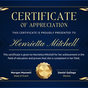 Puede incluir: Un certificado de reconocimiento azul marino con detalles dorados. El texto dice "CERTIFICATE OF APPRECIATION" y "Henrietta Mitchell". Incluye los nombres Morgan Maxwell y Daniel Gallego.