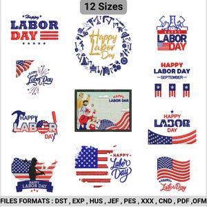 May include: A collection of Labor Day designs in red, white, and blue. The designs include text, stars, and American flags. Some designs feature the text "Happy Labor Day" in various fonts and styles. The image also shows the available sizes.