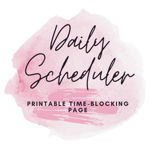 May include: A digital design featuring the words "Daily Scheduler" in elegant black script over a pink watercolor wash. Below, the text "Printable Time-Blocking Page" is displayed in a smaller font, indicating a planner or organizational tool.