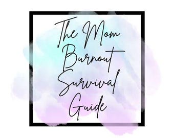 Mom Burnout Survival Guide | Printable Self-Care Workbook for Overwhelmed Moms | 19-Page Mental Health PDF