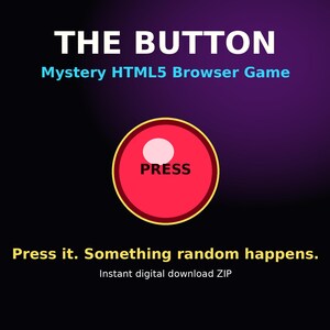 THE BUTTON Mystery Browser Game, Random Effects Phone Numbers Lotto Numbers Weird Images, HTML5 Party Game, Instant Download ZIP