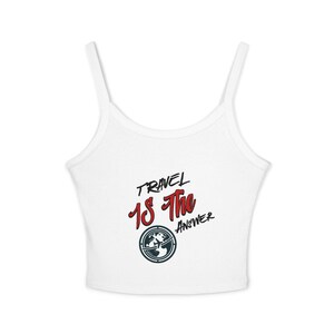 Travel Tank Top for Women, Casual Summer Top, Vacation Tee, Gift for Travelers, Relaxed Fit Spaghetti Strap
