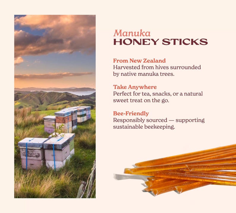 Image of Manuka honey sticks. The image shows a landscape with beehives and honey sticks. The text reads "Manuka Honey Sticks" and describes the honey as being from New Zealand, bee-friendly, and perfect for tea and snacks.