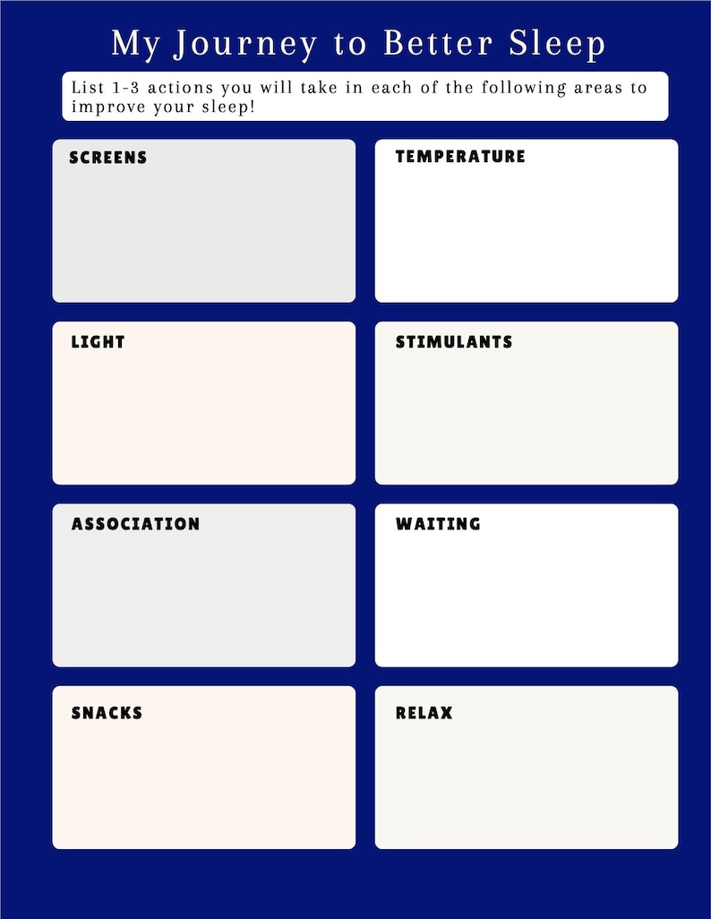 Pu&ograve; includere: Un grafico blu scuro intitolato "Il mio viaggio verso un sonno migliore" con sezioni per elencare le azioni per migliorare il sonno. Le sezioni includono "Schermi", "Temperatura", "Luce", "Stimolanti", "Associazione", "Attesa", "Spuntini" e "Relax".