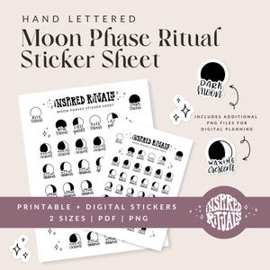 May include: A printable Moon Phase Ritual Sticker Sheet with hand-lettered text. The sheet features various moon phases, including new moon, full moon, and waxing crescent. Includes additional PNG files for digital planning. The stickers are available in two sizes.