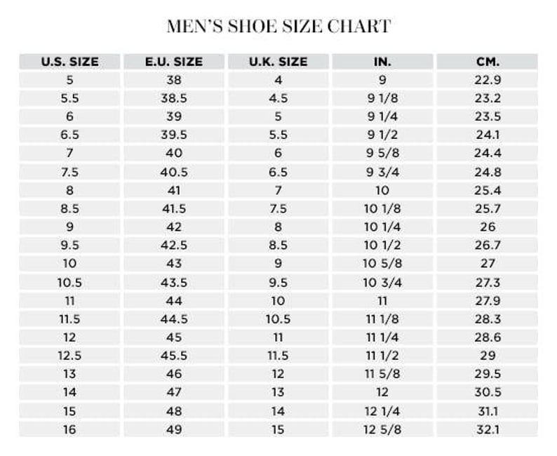 May include: Men's shoe size chart showing U.S., European, and U.K. sizes, plus inches and cm. Sizes range from U.S. 5 (22.9 cm) to 16 (32.1 cm), with corresponding European and U.K. measurements for each size.