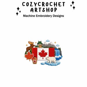 May include: Embroidered patch featuring a Canadian flag with a red maple leaf, a polar bear on an ice floe, a moose, and a waterfall. The text "COZYCROCHET ARTSHOP Machine Embroidery Designs" is at the top.