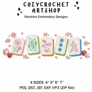 May include: Machine embroidery design featuring five colorful Mahjong tiles with floral and bamboo designs, dice, and cherry blossoms. The text "COZYCROCHET ARTSHOP" and "Machine Embroidery Designs" are at the top. Available in 4 sizes: 4", 5", 6", and 7".