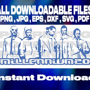 May include: Blue and white graphic featuring five men in a row, with the text "ALL DOWNLOADABLE FILES: PNG, JPG, EPS, DXF, SVG, PDF" at the top. Below the men is the word "MILLENNIUM20" and the words "Instant Download".