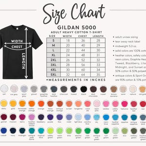 May include: A size chart for Gildan 5000 adult heavy cotton t-shirts. The chart includes measurements in inches for sizes S through 5XL, with chest and length dimensions. Color swatches are displayed below the size chart, offering a variety of options.