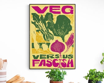 Veg Versus Fascism Poster, Humorous Print For Garden Enthusiasts and Vegetarians, Home Decor, Horticulture Lover, Politics Satirical Art