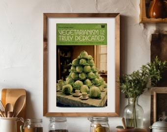 Retro Vegetarian Humor Art Print - 'Vegetarianism for the Truly Dedicated' - Perfect Kitchen Decor or Unique Gift - Book Cover Print