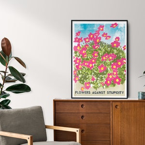 Flowers Against Stupidity Poster, Humorous Print For Garden Enthusiasts, Students of Politics, Home Decor, Horticulture Lover Gardening Gift image 7