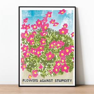 Flowers Against Stupidity Poster, Humorous Print For Garden Enthusiasts, Students of Politics, Home Decor, Horticulture Lover Gardening Gift image 1