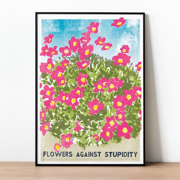 Affiche de fleurs contre la stupidité, impression humoristique pour les amateurs de jardin, étudiants en politique, décor à la maison, cadeau de jardinage amateur d'horticulture