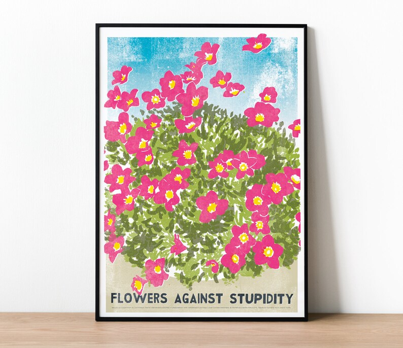 Flowers Against Stupidity Poster, Humorous Print For Garden Enthusiasts, Students of Politics, Home Decor, Horticulture Lover Gardening Gift image 1