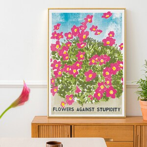 Flowers Against Stupidity Poster, Humorous Print For Garden Enthusiasts, Students of Politics, Home Decor, Horticulture Lover Gardening Gift image 4