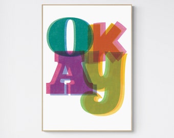 OKAY Positivity Poster - Risograph Print Style Positive Mental Health Poster - Colorful Classroom Motivational Art - Inspirational Self Love