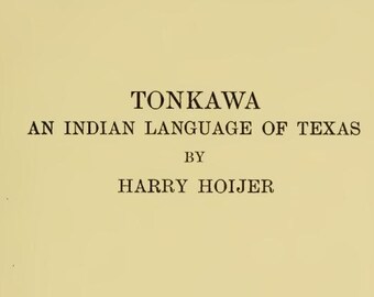 TONKAWA: An Indian Language of Texas by Harry Hoijer PDF
