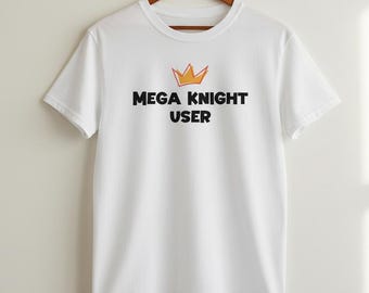 Mega Knight User Meme T-Shirt
