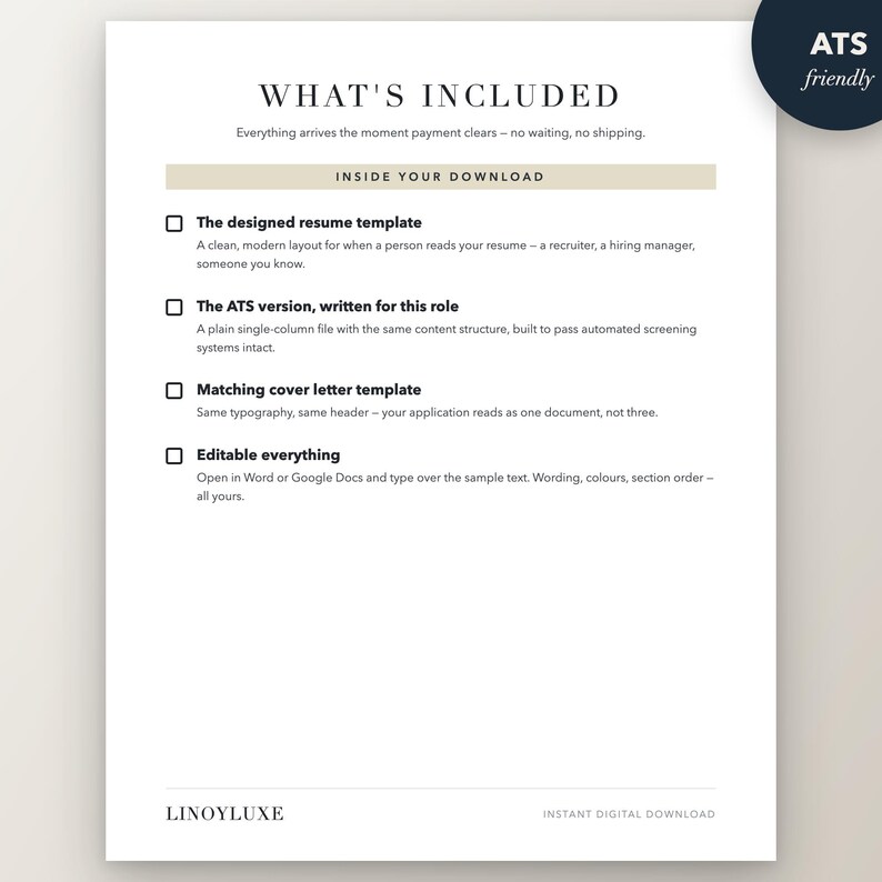 May include: A digital document titled WHAT'S INCLUDED listing contents of a resume template download. It features checkboxes for a designed resume, an ATS version, a matching cover letter, and editable text, with the brand name LINOYLUXE at the bottom.