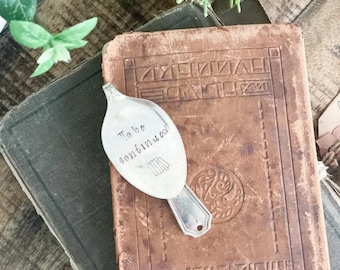 Vintage Hand-Stamped Spoon Bookmark – “To Be Continued”