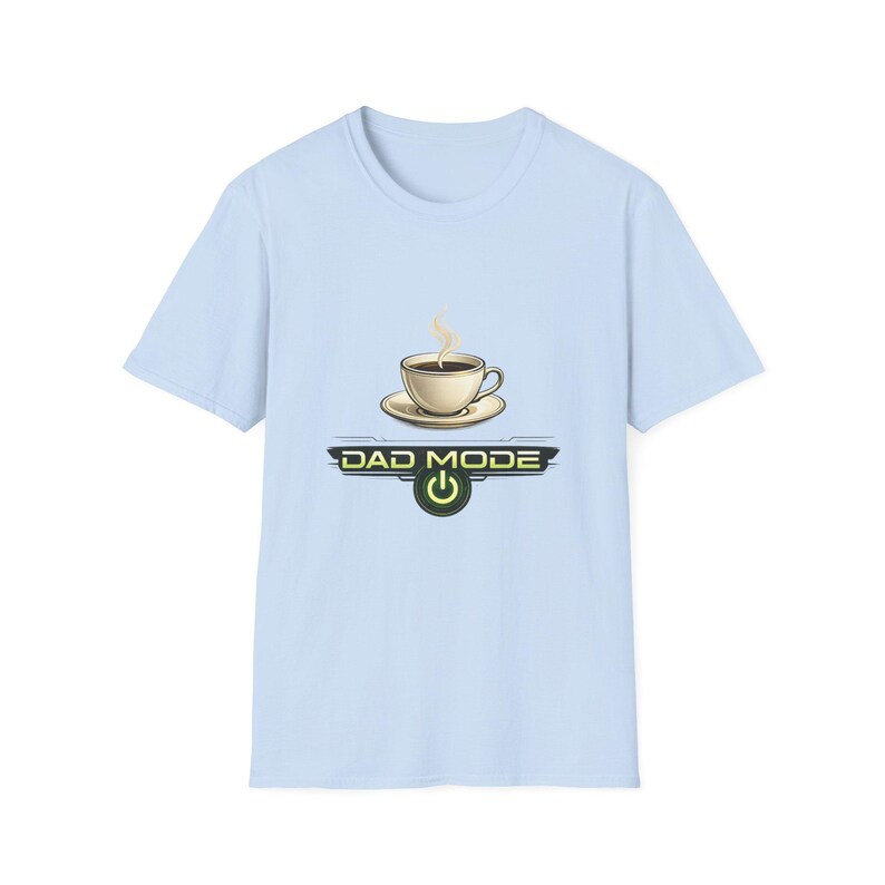 Dad Mode Coffee Cup T-Shirt | Funny Dad Tee, Morning Coffee Shirt image 8