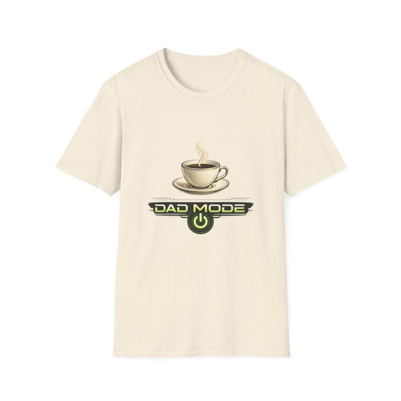 Dad Mode Coffee Cup T-Shirt | Funny Dad Tee, Morning Coffee Shirt image 6