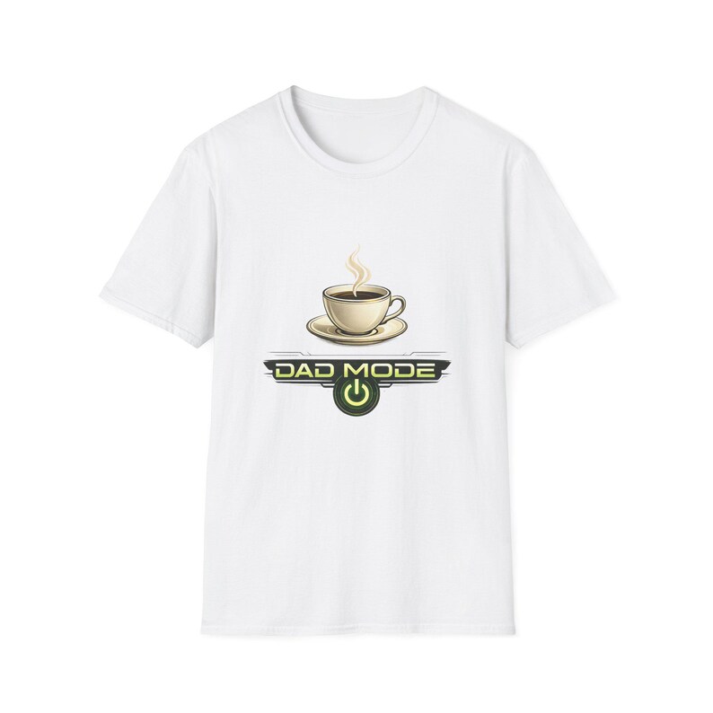 Dad Mode Coffee Cup T-Shirt | Funny Dad Tee, Morning Coffee Shirt image 2