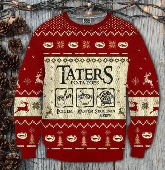 Discover Taters Potatoes Ugly Christmas Sweater, LOTR Christmas Sweater, LOTR Fans Sweater, Christmas Gift Sweatshirt, Xmas Ugly Sweater