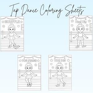 Puede incluir: Hojas para colorear en blanco y negro con ilustraciones de claqué. Cada hoja muestra un movimiento de baile diferente: Shuffle, Heel Dig, Toe Stand y Toe Dig. El texto "Tap Dance Coloring Sheets" está escrito en cursiva en la parte superior.