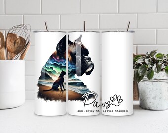 Boxer Dog Tumbler: "Paws & Enjoy" Cup - Scenic Stainless Steel Mug