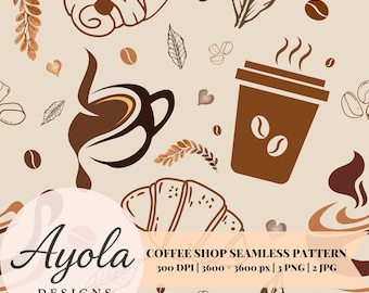 Könnte beinhalten: Nahtloses Kaffeegeschäft-Muster mit Kaffeetassen, Croissants, Kaffeebohnen und dekorativen Blättern in Braun- und Beigetönen. Das Design enthält den Text "COFFEE SHOP SEAMLESS PATTERN" und die Marke "Ayola DESIGNS".