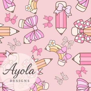 Back to School Seamless Pattern,Pencil with pink bow seamless, Pink School Supplies,teacher seamless pattern, Girly pink bow for Sublimation