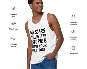 Scars Tell Better Stories Tank Top | Empowerment Shirt for Survivors | Mental Health & Healing Gift