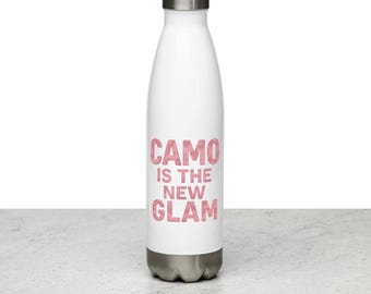 Camo Is The New Glam - Stainless Steel Water Bottle