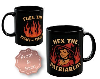Hex the Patriarchy Coffee Mug, Feminist Witch Tea Cup, Grl Pwr Equal Rights Gift for Women, Gothic Witchy Dark Feminine Energy Curse Mug