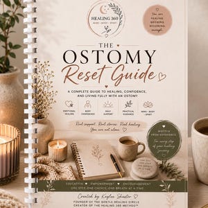 Peut inclure: Un livre à reliure spirale intitulé The Ostomy Reset Guide par Kaylee Shuster. La couverture présente un fond beige avec du texte marron, un logo circulaire et des icônes pour la guérison émotionnelle, la confiance corporelle et le soutien.