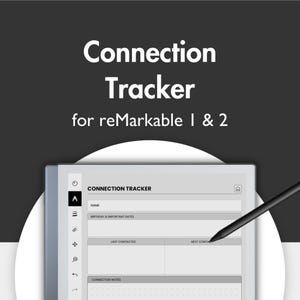 Könnte beinhalten: Ein digitaler Planer für reMarkable 1 & 2 Tablets. Der Bildschirm zeigt eine "Connection Tracker"-Vorlage mit Feldern für Name, Daten und Notizen. Ein schwarzer Stift liegt auf dem Bildschirm. Der Text "Connection Tracker" steht oben.