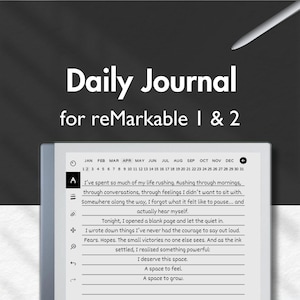 May include: A digital tablet displaying a journal entry with the text "Daily Journal for reMarkable 1 & 2." The screen shows a calendar and handwritten text. A stylus hovers above the tablet.