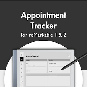 May include: A digital appointment tracker template for reMarkable 1 & 2 tablets. The image shows a tablet with a stylus, displaying a structured form with fields for date, contact, and purpose. The title "Appointment Tracker" is at the top.
