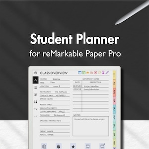 May include: A digital student planner for reMarkable Paper Pro. The planner features a class overview section with fields for course, time, location, instructor, and contact information. Important dates and notes sections are also included.
