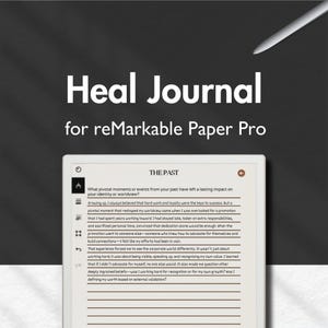 Könnte beinhalten: Ein digitales Journal mit dem Titel "Heal Journal" für reMarkable Paper Pro. Das Bild zeigt ein Tablet mit Text über vergangene Erfahrungen und Selbstreflexion. Der Text enthält Fragen nach Identität und Weltbild, mit Fokus auf persönlichem Wachstum und Selbstwertgefühl.